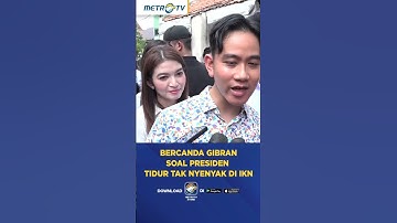 Bercanda Gibran Soal Presiden Tidur Tak Nyenyak di IKN #shorts