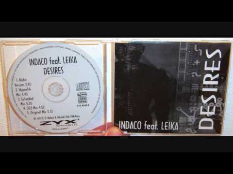 Indaco — Indaco Featuring Leika - Desires (1996 Radio version)