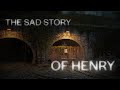 The Sad Story of Henry, Engine of Chaos