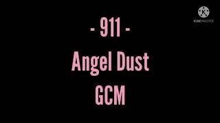 911 GCM - Angel Dust Cover by Paranoid DJ