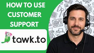 How to Use Tawk to for Customer Support Full Guide 2026