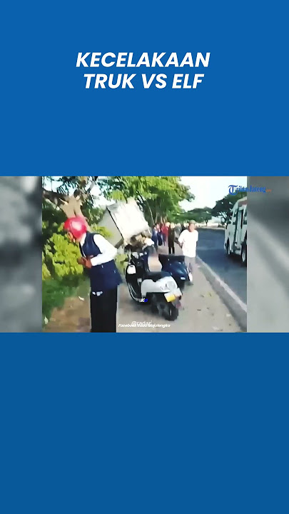 Kecelakaan Truk Tabrak Elf hingga Terperosok Masuk Sungai, Penumpang Terpental