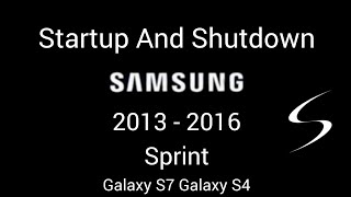Samsung Galaxy S4.7 Startup And Shutdown (2013-2016) Sprint Version