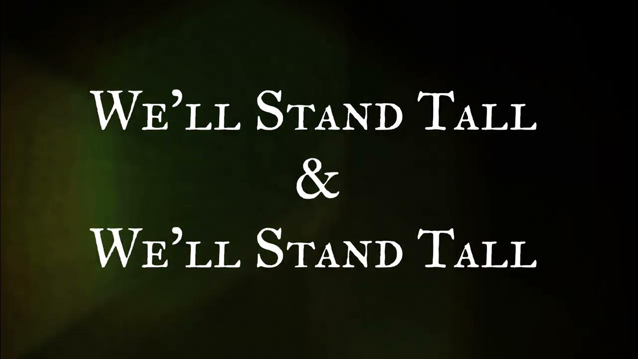 We'll Stand Tall Lyrics YouTube