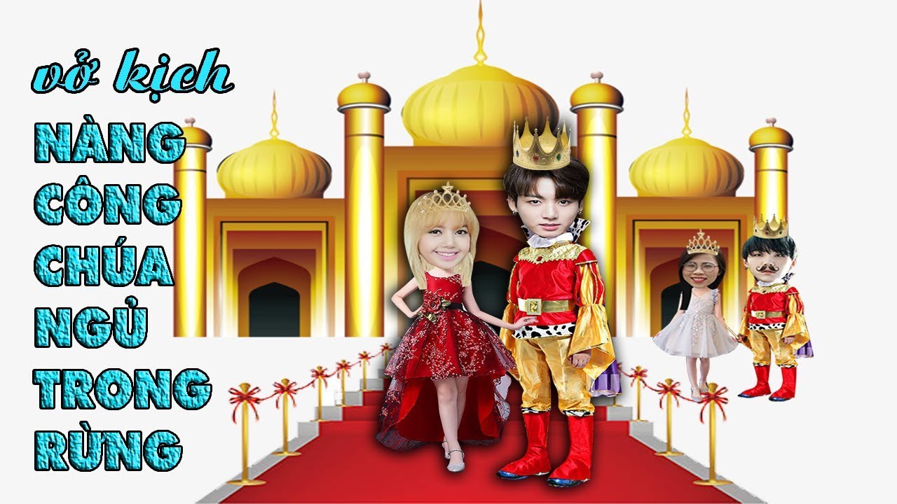 Nàng Công Chúa Ngủ Trong Rừng ( The princess sleeps in the forest ) - Đoàn Vlog - YouTube