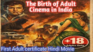 Ii The First Hindi Film To Receive An Adult Certificate Ii This Hindi Film Shocked The Censors Ii