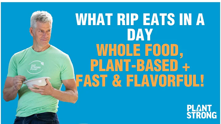 What Rip Esselstyn Eats in a Day (Whole-Food, Plant-Based + Fast & Flavorful!)