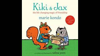 Kiki & Jax: The Life-Changing Magic of Friendship - Marie Kondo