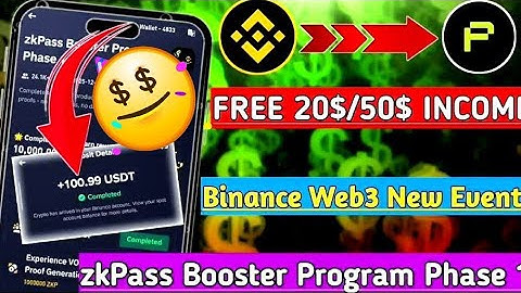Binance Web3 zkPass Booster Program Phase 1 | zkPass Booster Campaign | ZKP Token TGE