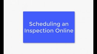 Scheduling an Inspection Through Citizen Access