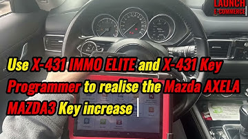 Launch X431 IMMO Elite and X431 Key Programmer Add Mazda AXELA MAZDA3 Key