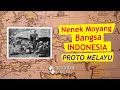 Asal usul nenek moyang bangsa indonesia proto melayu by defira aswita