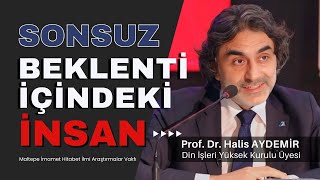 Sonsuz Beklenti İçindeki İnsan I 23.05.2024 I Maltepe İmamet Hitabet İlmi Araştırmalar Vakfı