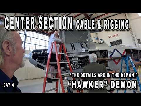 CENTER SECTION CABLE & RIGGING - DAY 4 - "HAWKER" DEMON