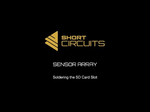 Sensor Array - SD Card Slot Soldering Tutorial