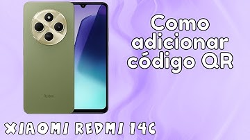 Como adicionar código QR Xiaomi Redmi 14C ||  ler QR code no Xiaomi  (vídeo atualizado)