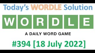 Celebrity Today's Wordle (18th July 2022) | Wordle 394 | 07.18.2022 | Wordle - Today's Answer Wealth