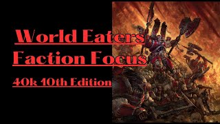 World Eaters Faction Focus | Warhammer 10th Edition