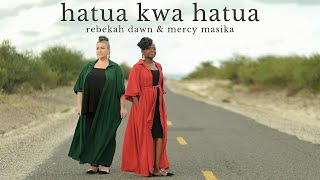 Hatua Kwa Hatua - Rebekah Dawn & Mercy Masika ( VIDEO) For SKIZA, SMS “SKIZA 9860766” to 811