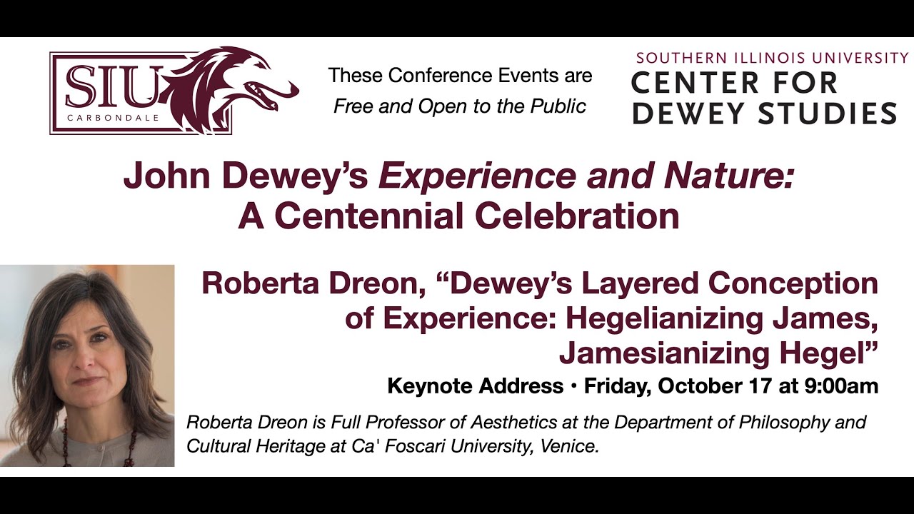 Roberta Dreon, Dewey’s Layered Conception of Experience (Dewey Conference Keynote)