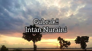 Gubrak!! - Intan Nuraini (Lyrics)