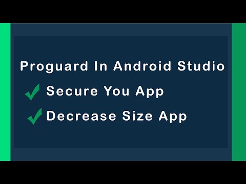 Configuring ProGuard Step By Step To Secure Code And Decrease App Size in Android Studio