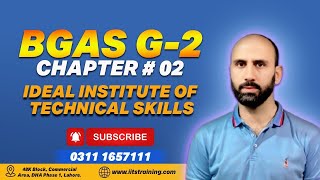 BGAS G-2 Chapter 2 || Ideal Institute of Technical Skills