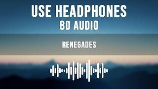 X Ambassadors - Renegades (8D AUDIO)