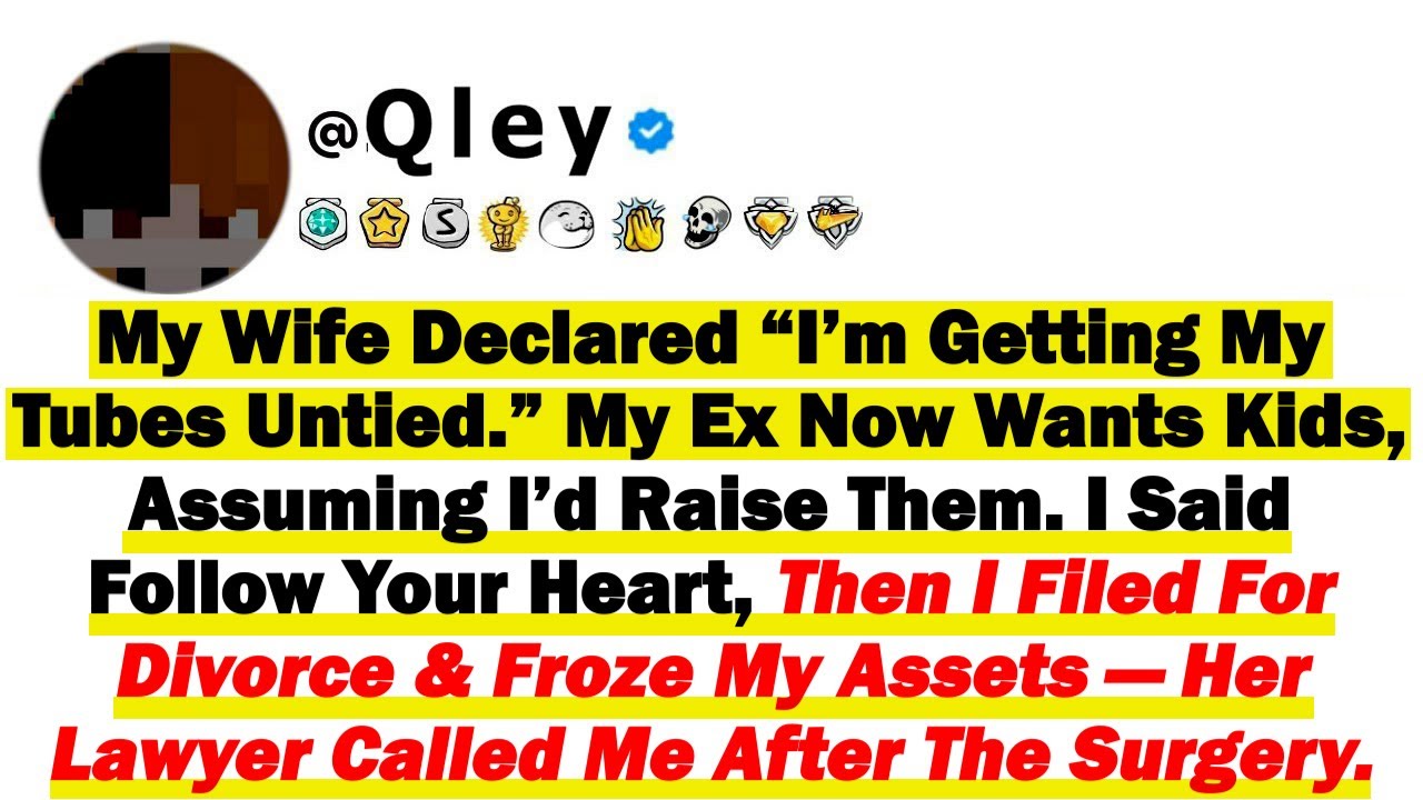 Моя жена заявила: «Я перевязываю себе маточные трубы». Мой бывший теперь хочет детей, предполагая...