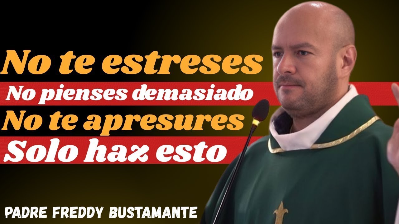 Cómo Controlar el Poder del Silencio | Padre Freddy Bustamante
