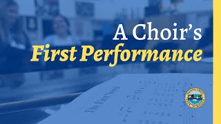A Choir's First Performance