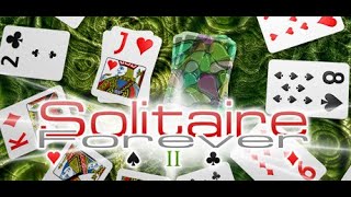 Solitaire Forever II   -   Добротный Пасьянс (GamePlay) screenshot 1