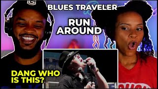 🎵 Blues Traveler - Run-Around REACTION