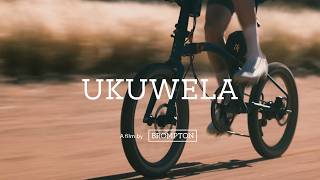 Information Ukuwela | Official Trailer | Brompton G Line Across Southern Africa Update