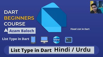 list in dart flutter | fixed length list in dart | what is list in dart | list methods in dart
