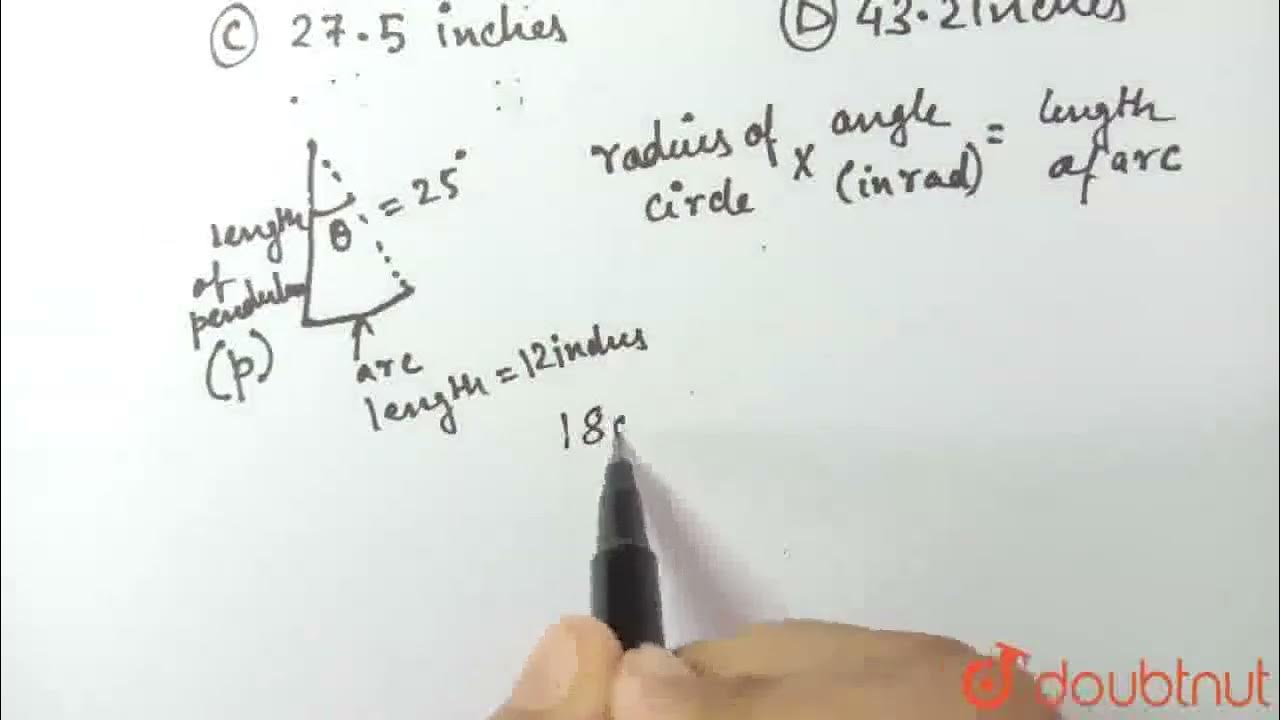 the pendulum on a clock swings through an angle 25^(), and the tip