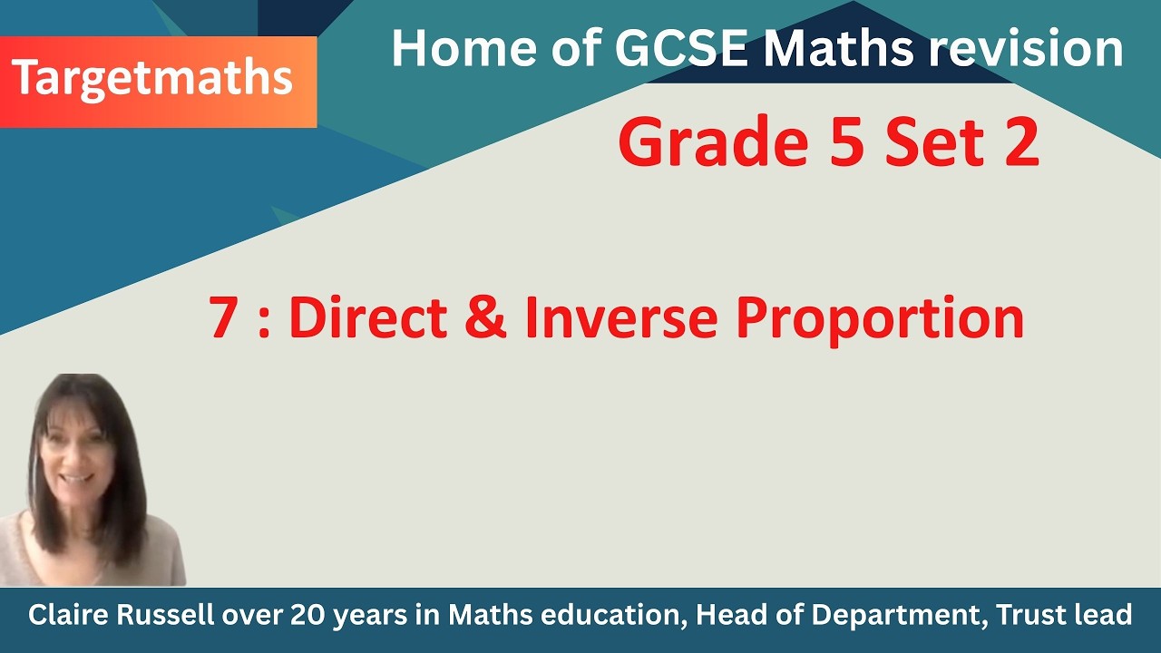Lesson 7 – Direct & Inverse Proportion | GCSE Maths | Resit Maths