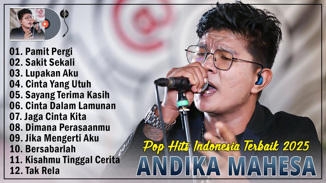 12 Lagu Andika Mahesa Paling Banyak Dicari Saat Ini - Lagu Pop Indonesia Terbaik 2025 Enak Didengar