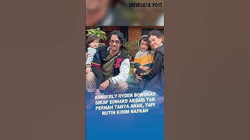 Kimberly Ryder Bongkar Sikap Edward Akbar: Tak Pernah Tanya Anak, Tapi Rutin Kirim Nafkah
