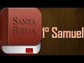 La biblia hablada en español, COMPLETA - Libro primero de Samuel - Experiencia Pentecostal