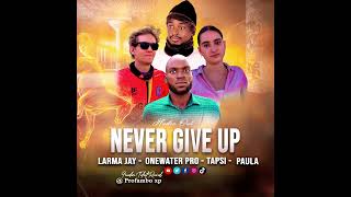 Never give up by Lama Jay Never give up by Lama Jay