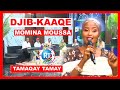 DJIB KAAQE MOMINA MOUSSA TAMAQAY TAMAY 