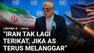 Iran Ancam Lepas dari Kesepakatan jika AS Terus Langgar Komitmen | Liputan 6