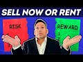 Should I Sell Or Rent My House 2022 | Sell Or Wait 2022