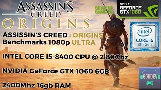 Assassin's Creed Origins: PC Benchmark | GTX 1060 6GB | i5-8400 | Ultra Settings | 1080p [60 FPS]