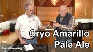 Cryo Amarillo Pale Ale - Basic Brewing Video - January 24, 2020