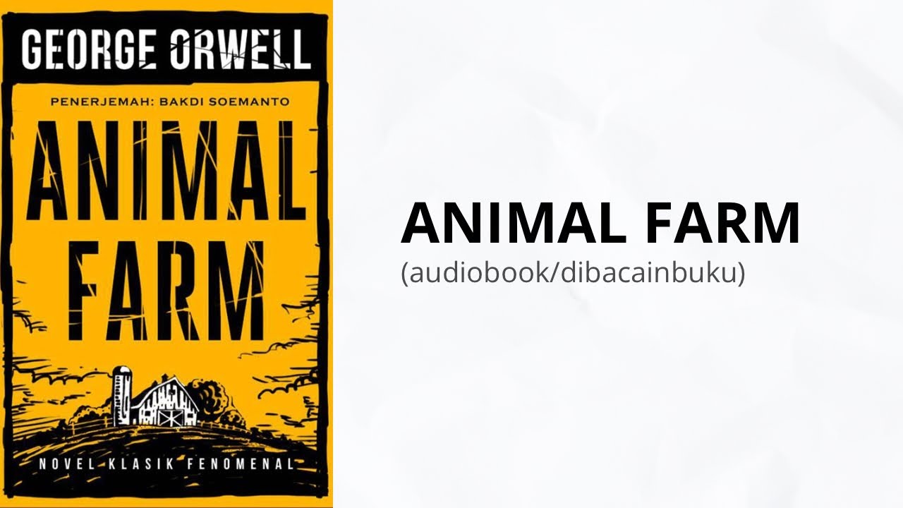 BAB 2 - BUKU ANIMAL FARM KARYA GEORGE ORWELL (hal. 23-30)