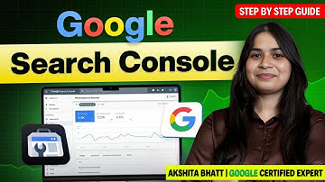 How to Use Google Search Console | Full Setup Guide for Beginners (2025) | Akshita Bhatt