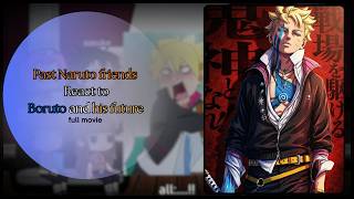 Famous Past Naruto friends React to Boruto and his future || MOVIE || #reaction #naruto #boruto #anime Wealth