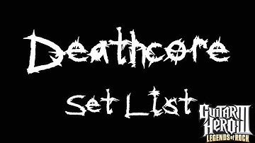 Guitar Hero 3 PC Deathcore Setlist (DOWNLOAD)
